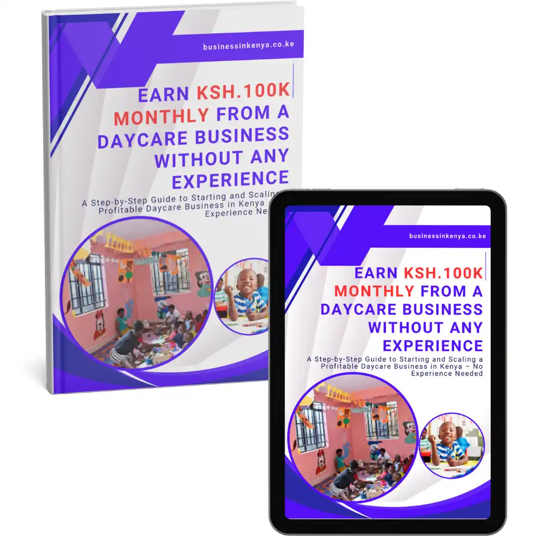 Earn Ksh.100,000 Monthly From a Daycare Business Without Any Experience